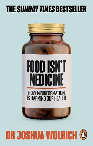 Cover image for Food Isn't Medicine