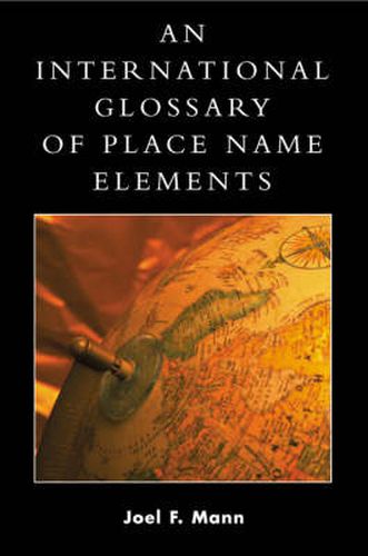 Cover image for An International Glossary of Place Name Elements