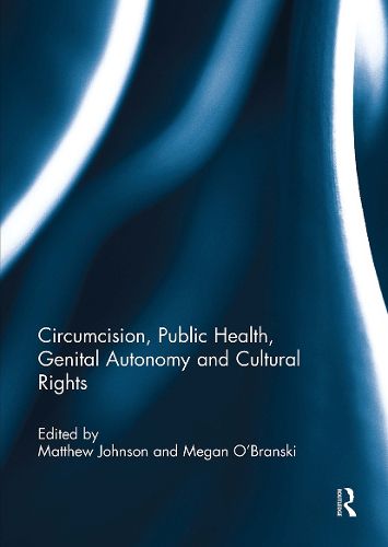 Cover image for Circumcision, Public Health, Genital Autonomy and Cultural Rights