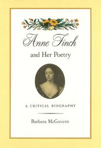 Cover image for Anne Finch and Her Poetry: A Critical Biography