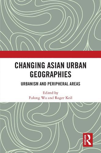 Cover image for Changing Asian Urban Geographies