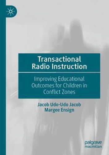 Transactional Radio Instruction: Improving Educational Outcomes for Children in Conflict Zones