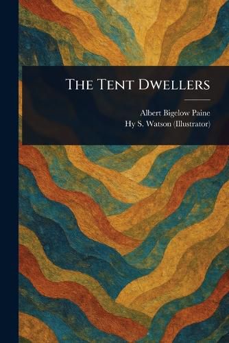 Cover image for The Tent Dwellers