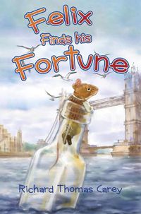 Cover image for Felix Finds his Fortune