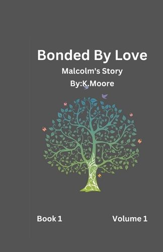 Cover image for Bonded By Love (Malcolm's Story)