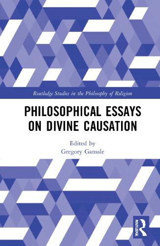 Cover image for Philosophical Essays on Divine Causation