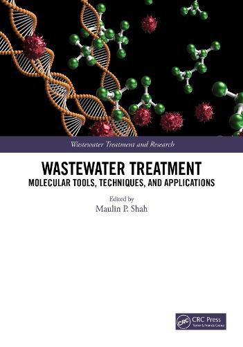 Cover image for Wastewater Treatment: Molecular Tools, Techniques, and Applications