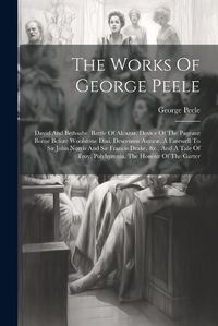 Cover image for The Works Of George Peele