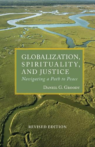 Globalization, Spirituality and Justice: Navigating a Path to Peace