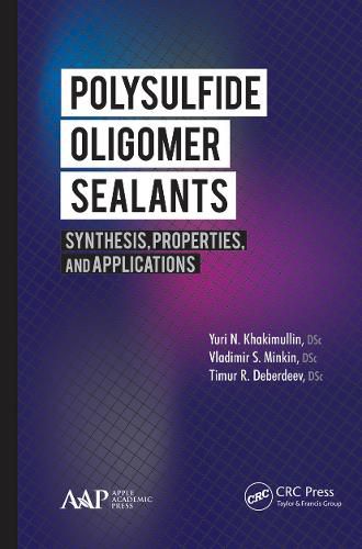 Cover image for Polysulfide Oligomer Sealants: Synthesis, Properties and Applications