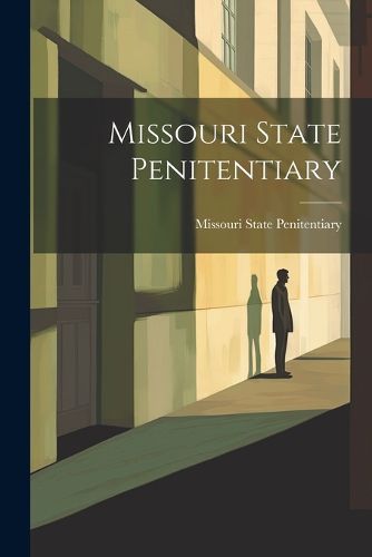 Cover image for Missouri State Penitentiary