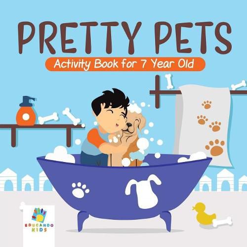 Pretty Pets Activity Book for 7 Year Old