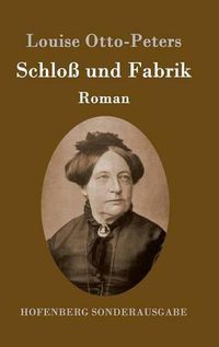 Cover image for Schloss und Fabrik: Roman