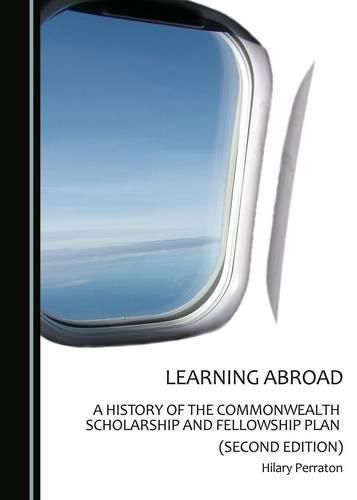 Cover image for Learning Abroad: A History of the Commonwealth Scholarship and Fellowship Plan (Second Edition)