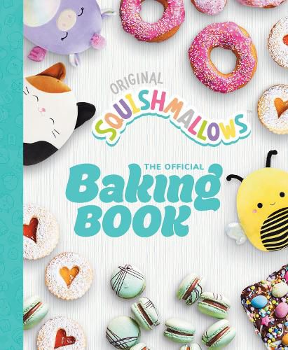 Cover image for Squishmallows: The Official Baking Book