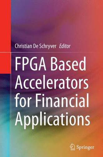 Cover image for FPGA Based Accelerators for Financial Applications