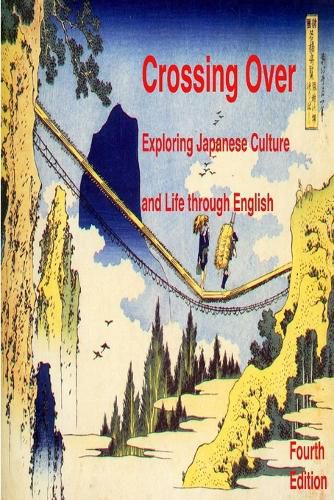 Cover image for Crossing Over: Exploring Japanese Culture and Life Through English