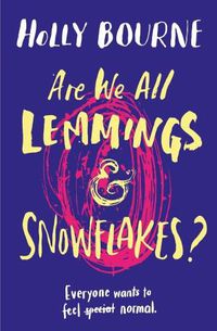 Cover image for Are We All Lemmings & Snowflakes?