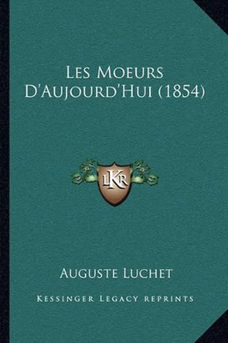 Les Moeurs D'Aujourd'hui (1854)