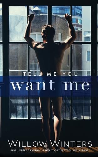 Cover image for Tell Me You Want Me