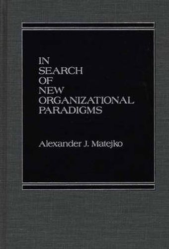 Cover image for In Search of New Organizational Paradigms