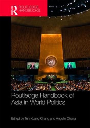 Cover image for Routledge Handbook of Asia in World Politics