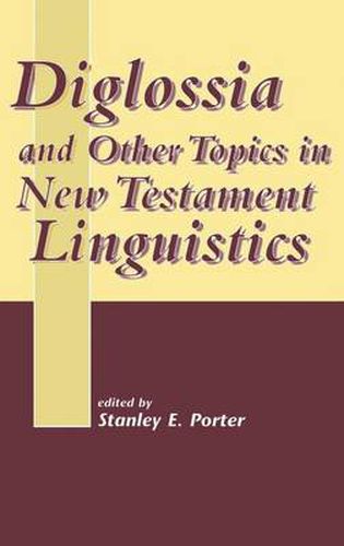 Cover image for Diglossia and Other Topics in New Testament Linguistics