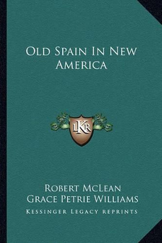 Cover image for Old Spain in New America