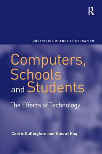 Cover image for Computers, Schools and Students: The Effects of Technology