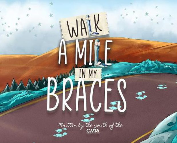 Cover image for Walk A Mile In My Braces