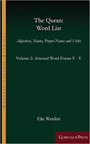 The Quran: Word List (Volume 2): Adjectives, Nouns, Proper Nouns and Verbs