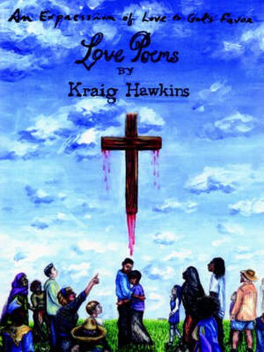 Cover image for An Expression of Love to God's Favor: Love Poems