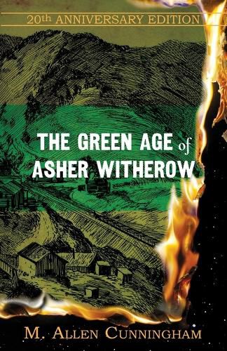 The Green Age of Asher Witherow