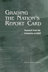 Cover image for Grading the Nation's Report Card: Research from the Evaluation of NAEP