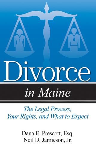 Cover image for Divorce in Maine: The Legal Process, Your Rights, and What to Expect