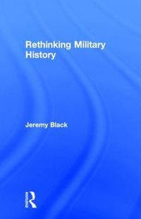 Cover image for Rethinking Military History