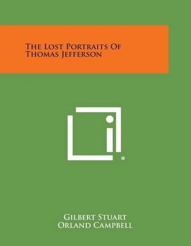 Cover image for The Lost Portraits of Thomas Jefferson