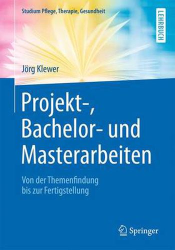 Cover image for Projekt-, Bachelor- und Masterarbeiten: Von der Themenfindung bis zur Fertigstellung
