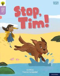 Cover image for Oxford Reading Tree Word Sparks: Level 1+: Stop, Tim!