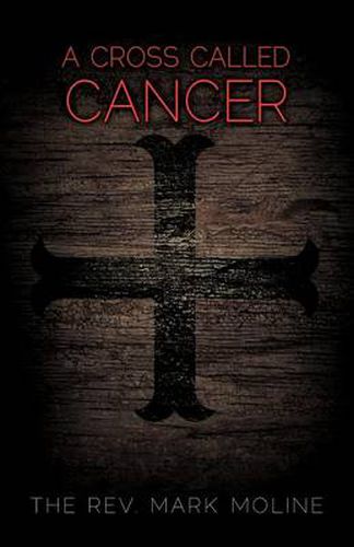 Cover image for A Cross Called Cancer