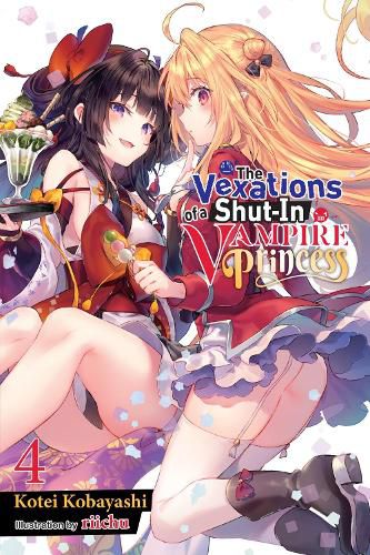 Cover image for The Vexations of a Shut-In Vampire Princess, Vol. 4 (light novel)