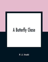 Cover image for A Butterfly Chase