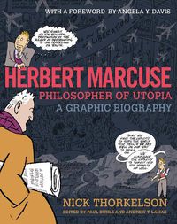 Cover image for Herbert Marcuse, Philosopher of Utopia: A Graphic Biography