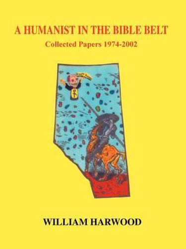 Cover image for A Humanist in the Bible Belt: Collected Papers 1974-2002