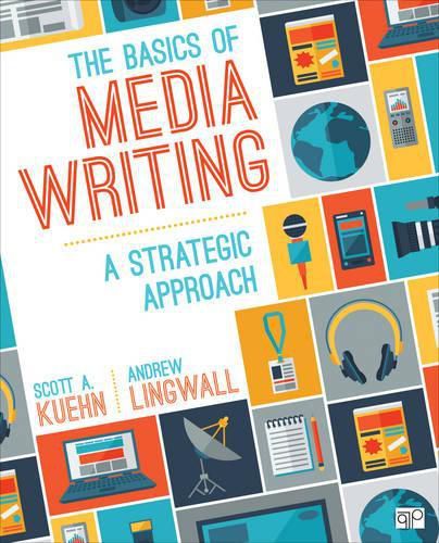 Cover image for The Basics of Media Writing: A Strategic Approach