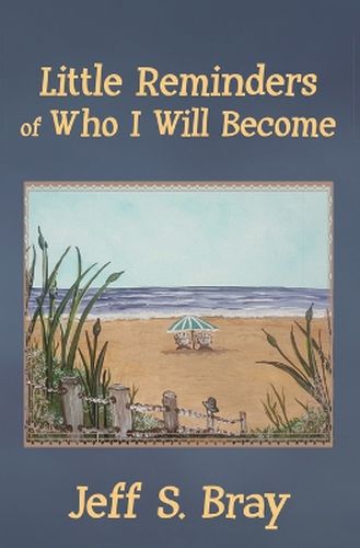 Cover image for Little Reminders of Who I Will Become