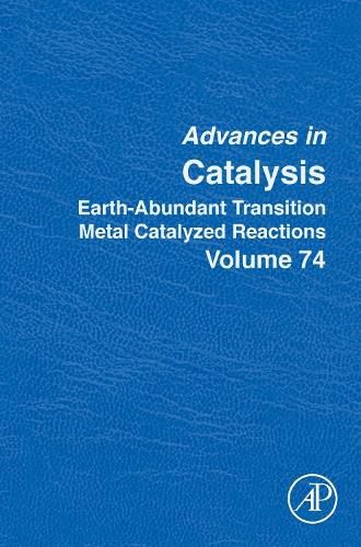 Cover image for Earth-Abundant Transition Metal Catalyzed Reactions: Volume 74