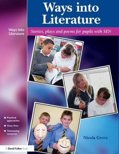 Cover image for Ways into Literature: Stories, Plays and Poems for Pupils with SEN