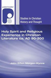 Cover image for Holy Spirit and Religious Experience in Christian Literature Ca. Ad 90-200