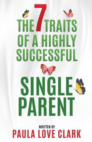 Cover image for The Seven Traits of a Highly Successful Single Parent